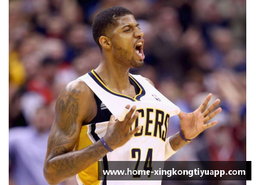 NBA泡椒保罗乔治的成长历程与影响力分析